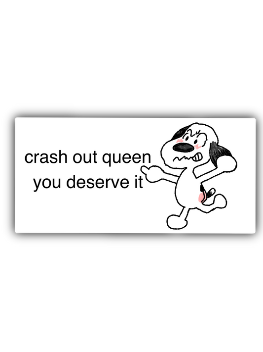 Crash Out Queen Sticker